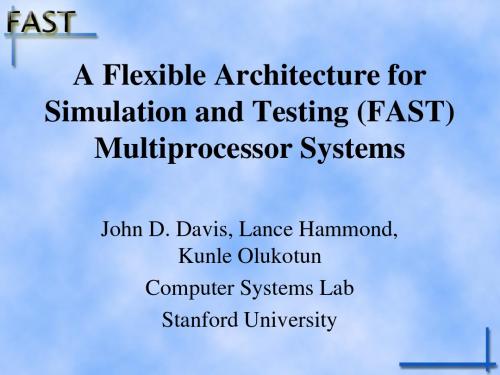 A Flexible Architecture for Simulation and Testing (FAST ：一种模拟和测试灵活的体系结构(快速