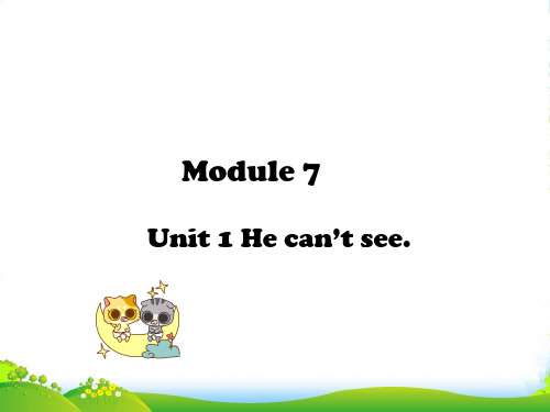 新外研版五年级英语上册Module 7 Unit 1 He can't see