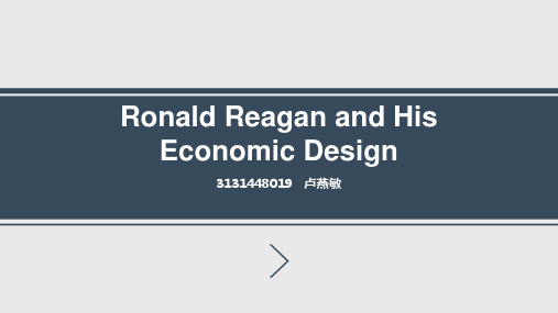 Ronald Reagan and His Economic Design