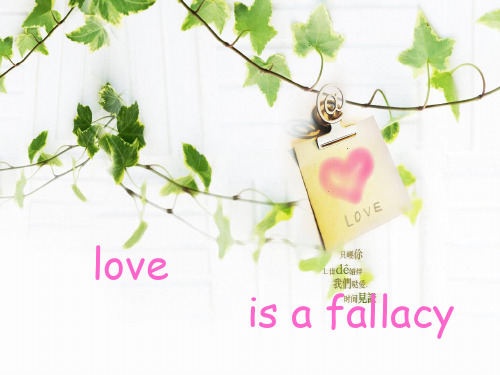 Love is a fallacy (115-125)