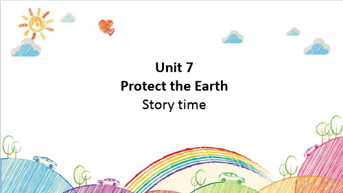 [译林版]六上 Unit7 Protect the earth(Story)优秀课件