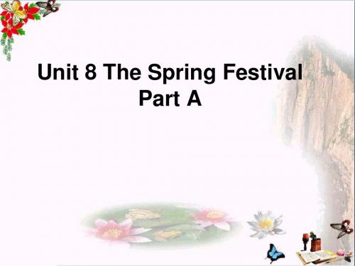 四年级英语上册Unit8ThespringfestivalPartA PPT精品课件1(新版)闽教版