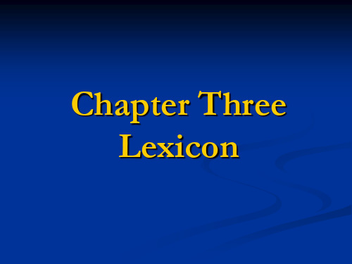 语言学教程第三版03Chapter_3_lexicon