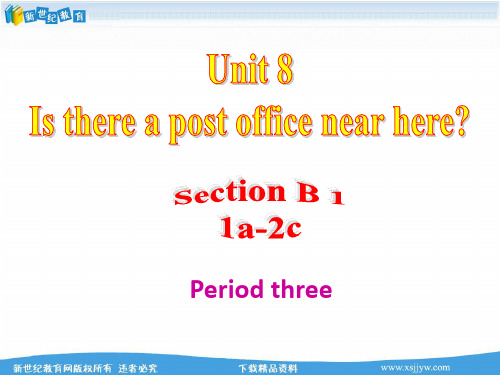Unit8 Is there a post office near here 全单元课件(6课时)-