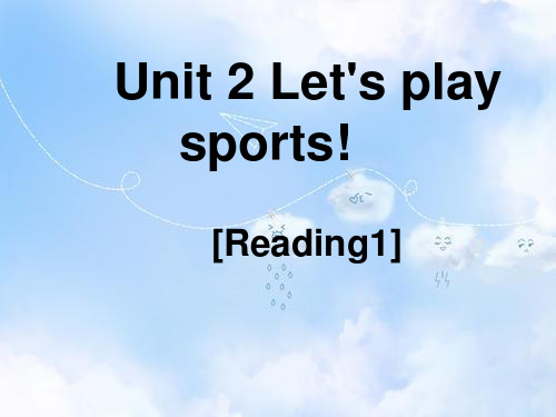 牛津译林版牛津译林版七年级英语上册Unit 2 Let's play sports!Reading(1)